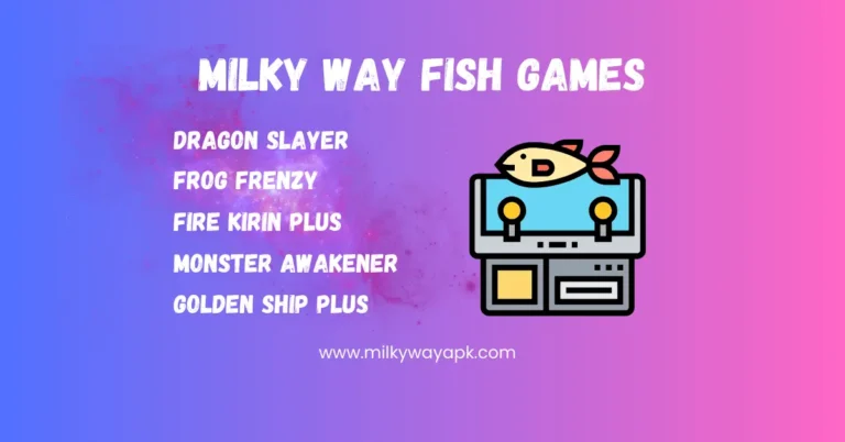 Milky Way Fish Games