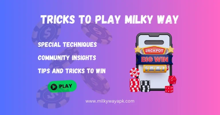 Tricks to Play Milky Way 777